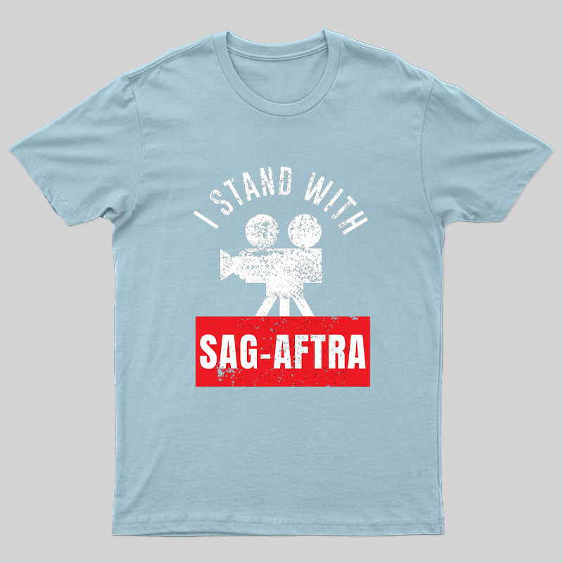I Stand With The SAG-AFTRA T-Shirt