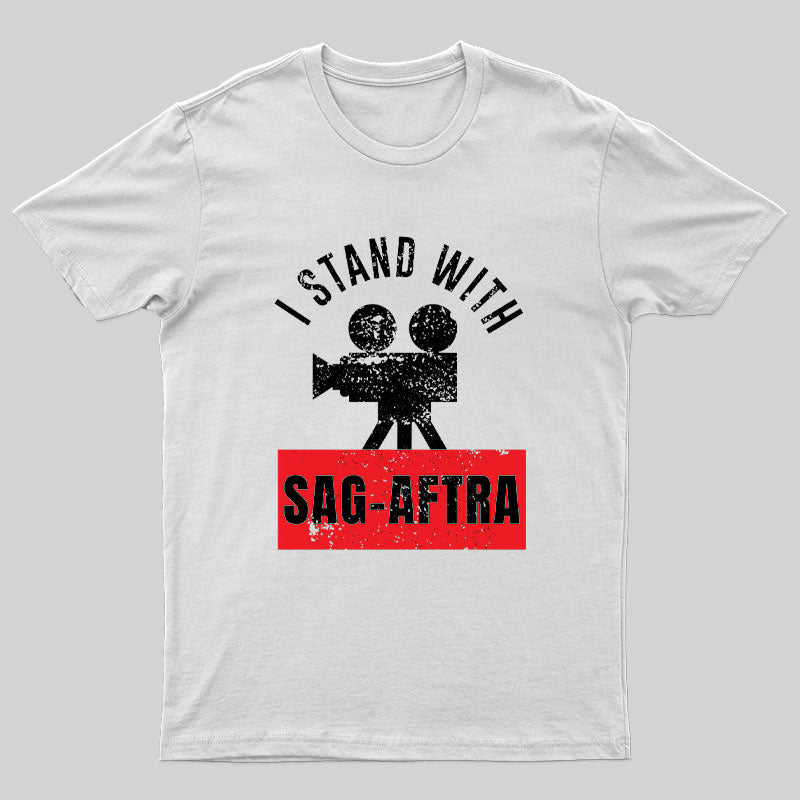 I Stand With The SAG-AFTRA T-Shirt