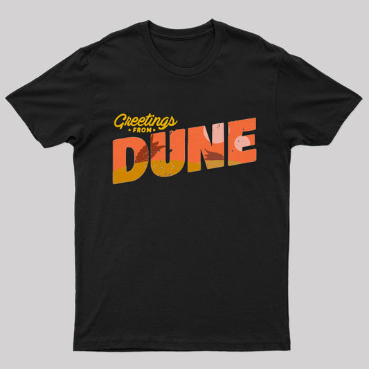 Greetings From Desert Planet Geek T-Shirt