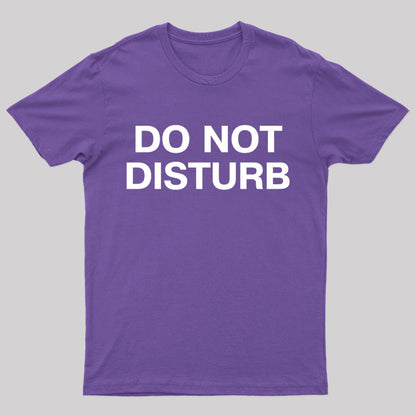 Do Not Disturb Nerd T-Shirt