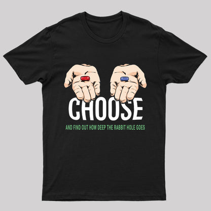 Choose Pill T-Shirt