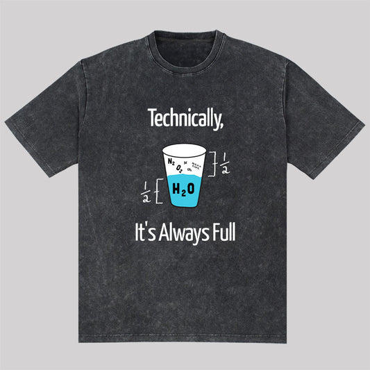 It's Always Full Science Washed T-Shirt