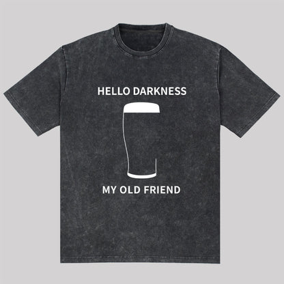 Hello Darkness My Old Friend Washed T-Shirt
