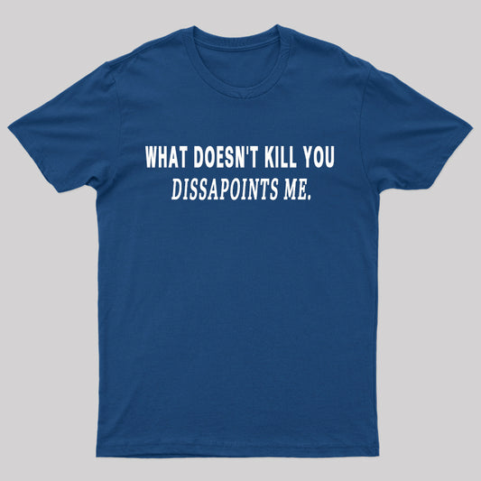 What doesn't Kill You Nerd T-Shirt
