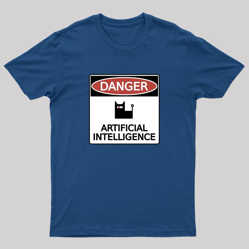 Danger: Artificial Intelligence T-Shirt