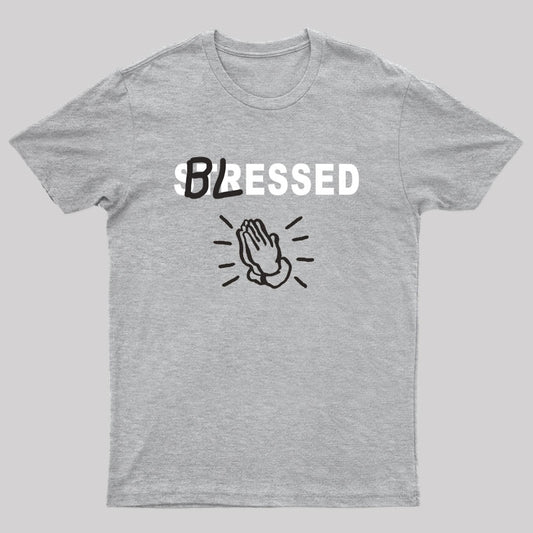 Blessed Not Stressed T-shirt