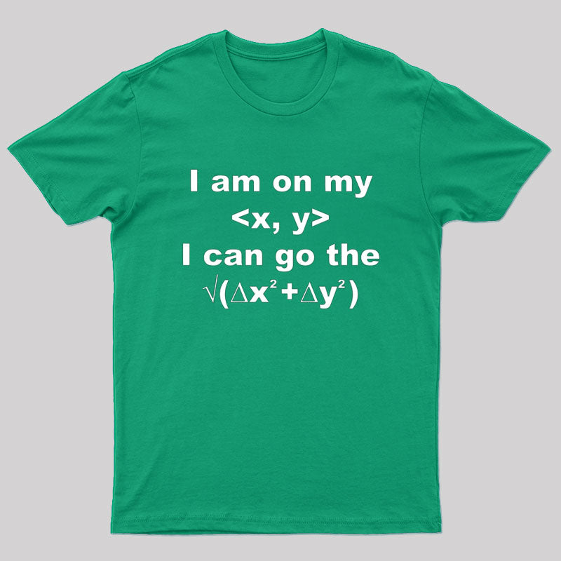 I can go the distance... T-shirt