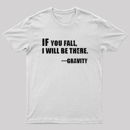 If You Fall T-shirt