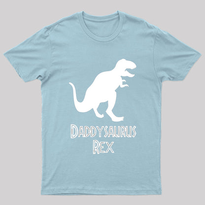 Daddysaurus Rex Geek T-Shirt