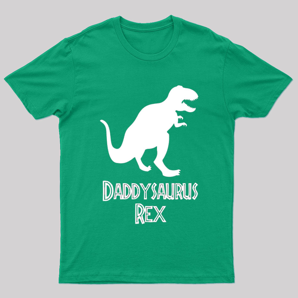 Daddysaurus Rex Geek T-Shirt