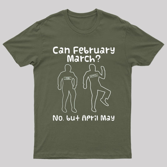 Can February March Nerd T-Shirt