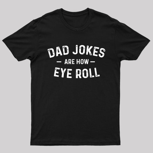 Attitude Towards Dad Jokes Geek T-Shirt