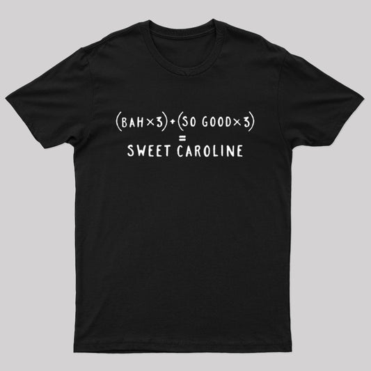 Sweet Caroline Geek T-Shirt