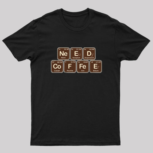 Need Coffee Geek T-Shirt