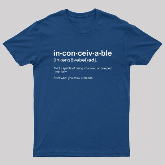 Inconceivable Definition Geek T-Shirt