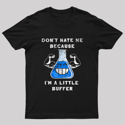 I'm A Little Buffer Geek T-Shirt