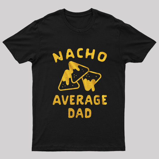 Nacho Average Uncle Nerd T-Shirt