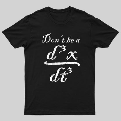 Don't Be A Jerk Nerd T-Shirt