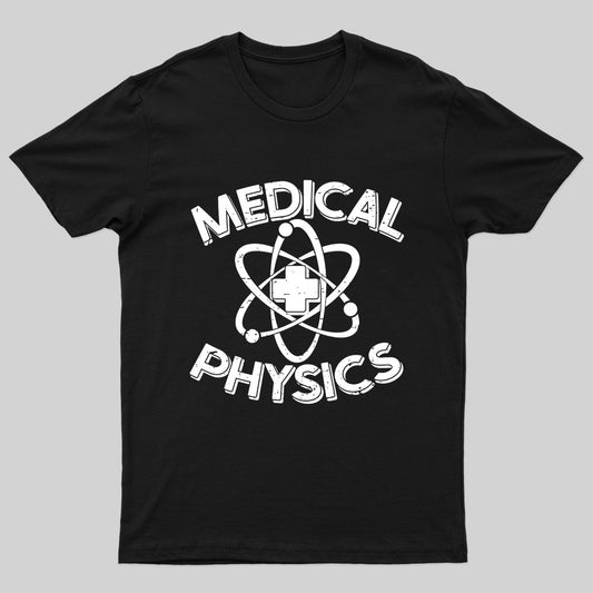 Medical Physics Nerd T-Shirt