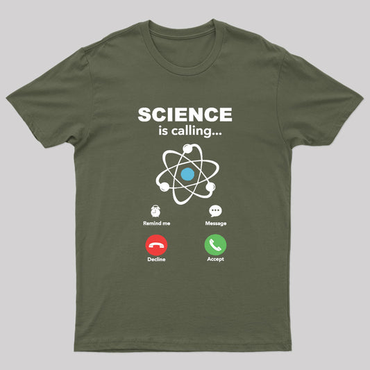 Science Is Calling Nerd T-Shirt