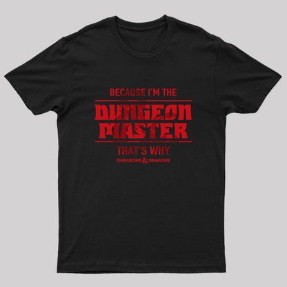 I'm the Dungeon Master T-Shirt