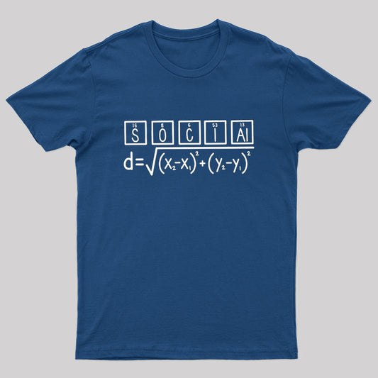Math and Science Social Pun Geek T-Shirt