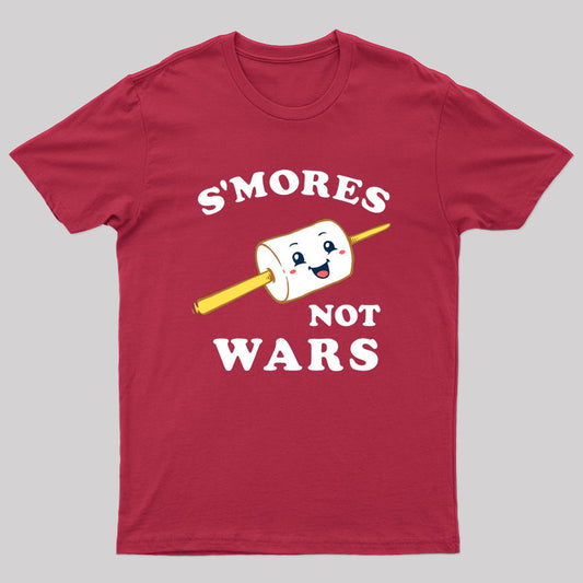 S'mores Not Wars T-Shirt