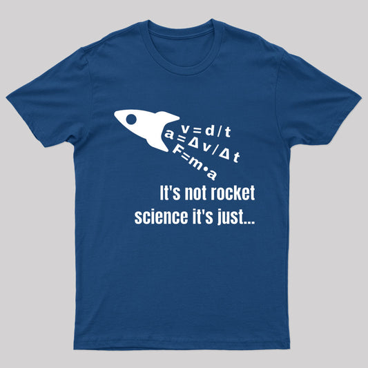 It Is Not Rocket Science Geek T-Shirt