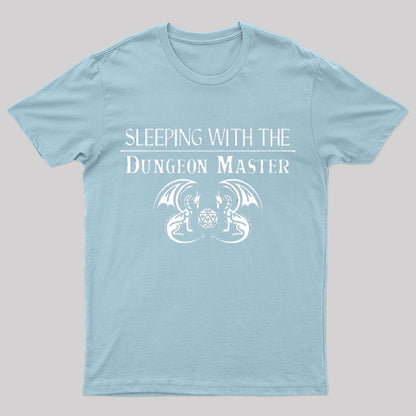 Sleeping With The Dungeon Master Nerd T-Shirt
