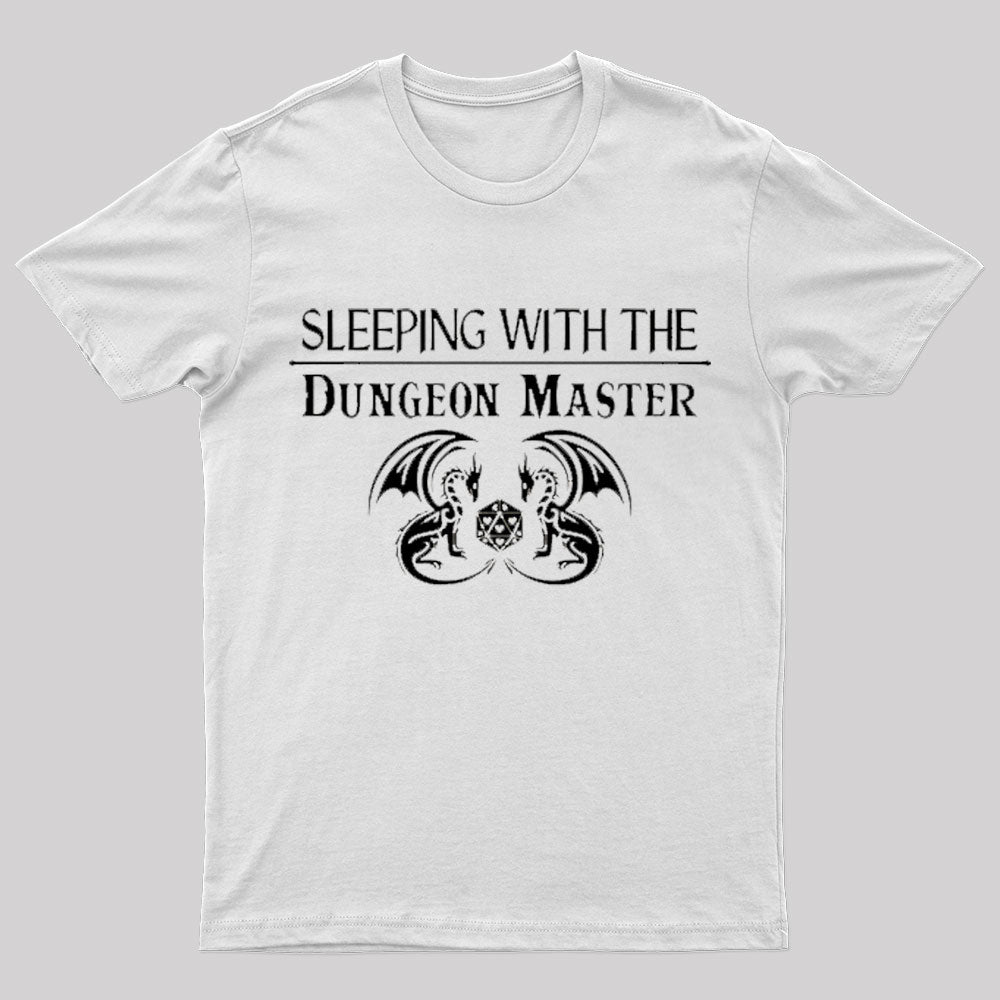 Sleeping With The Dungeon Master Nerd T-Shirt