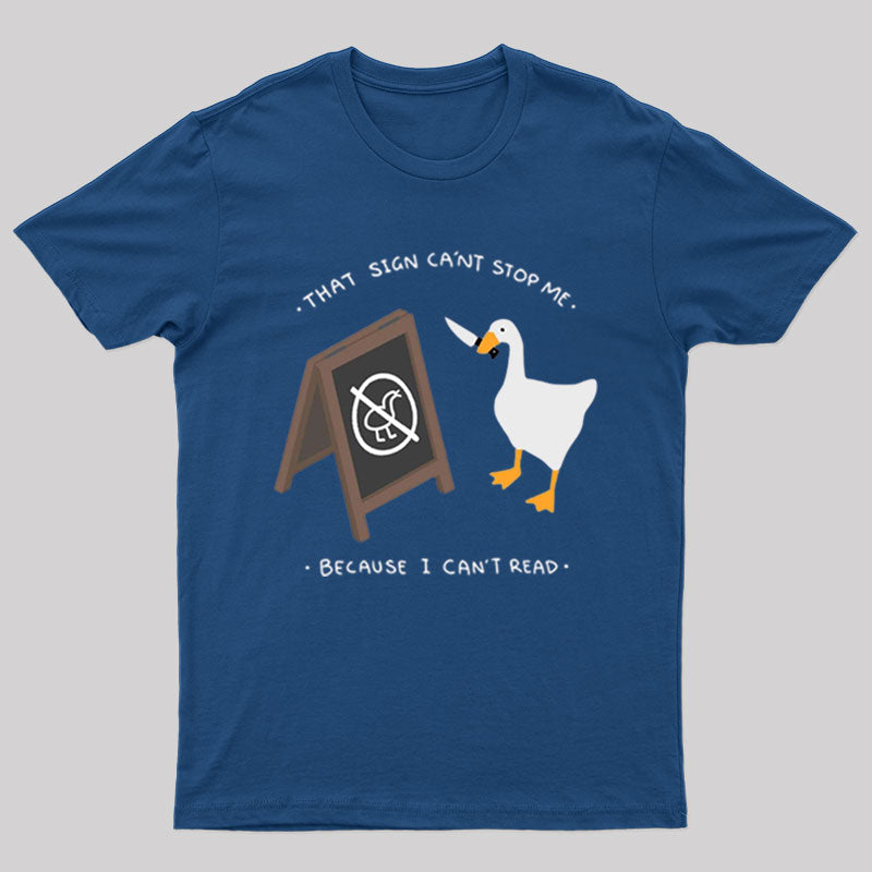 That Sign Can't Stop Me T-Shirt