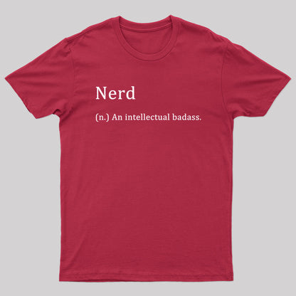 Nerd An Intellectual Badass T-shirt