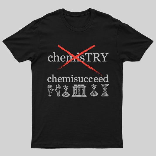 Chemisucceed Geek T-Shirt