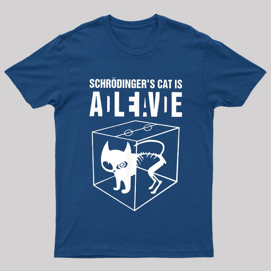 Schrodingers Cat Is Alive Geek T-Shirt
