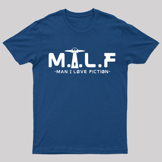 Man I Love Fiction Geek T-Shirt
