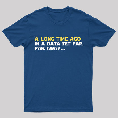 In A Data Set Far Geek T-Shirt