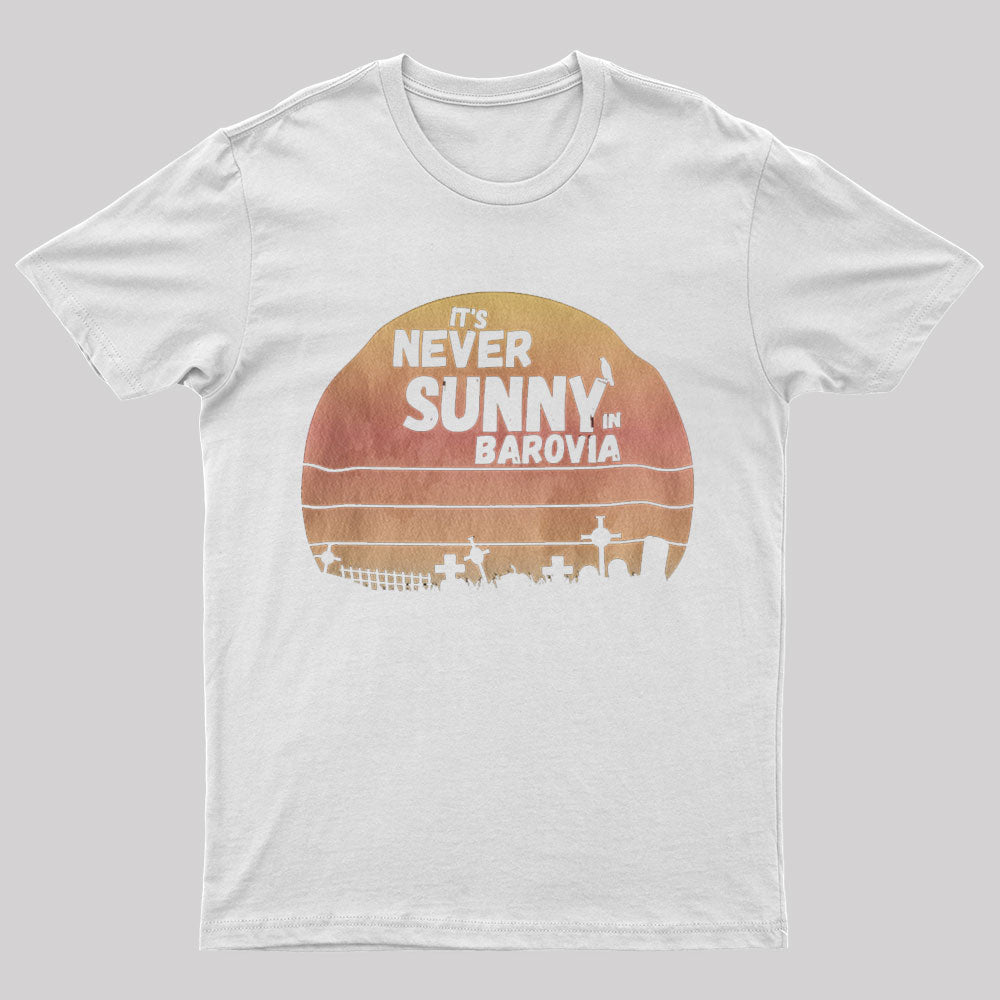 It's Never Sunny In Barovia Nerd T-Shirt