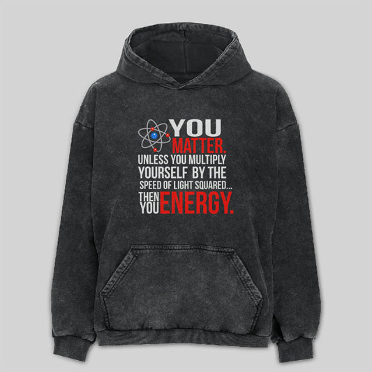 You Matter Washed Hoodie