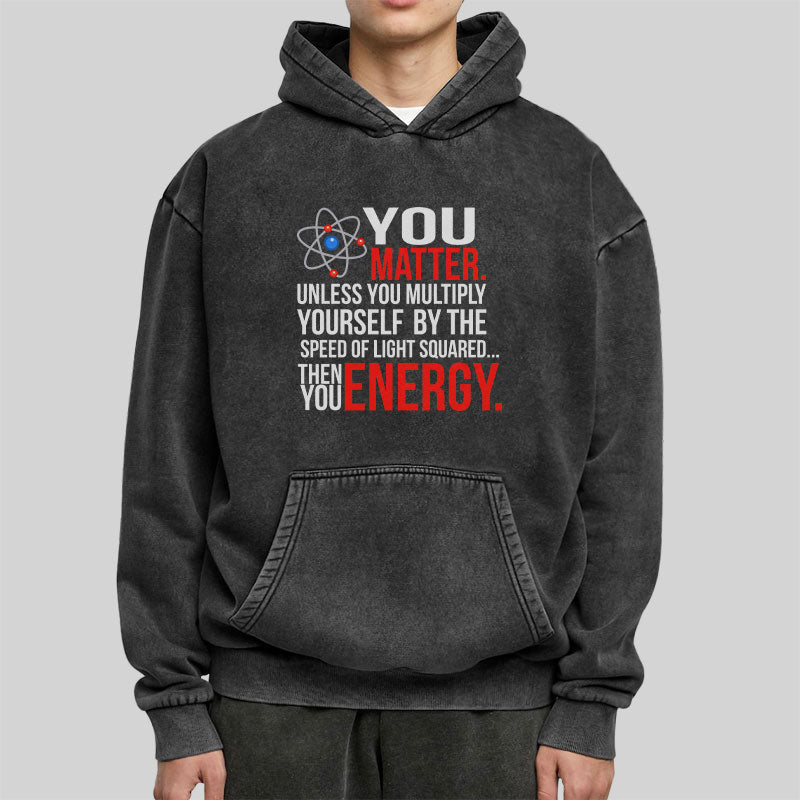 You Matter Washed Hoodie