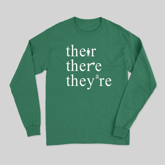 There Their They're Funny Grammar Long Sleeve T-Shirt