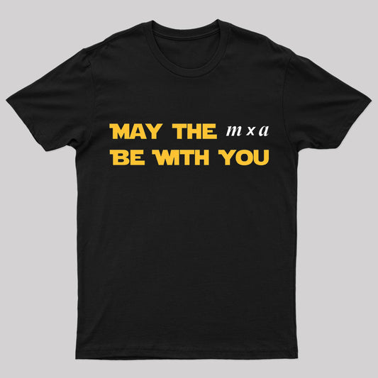 May The M X A Be With You Nerd T-Shirt