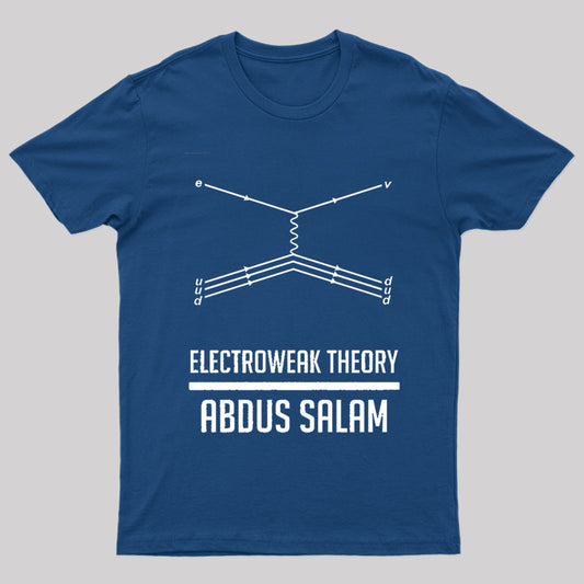 Electroweak Theory Abdus Salam Nerd T-Shirt