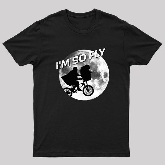 Im So Fly T-Shirt