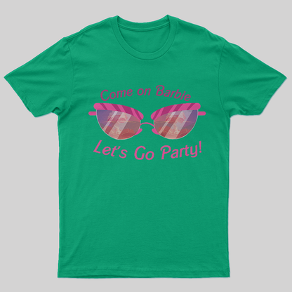 Let's Go Party! T-shirt