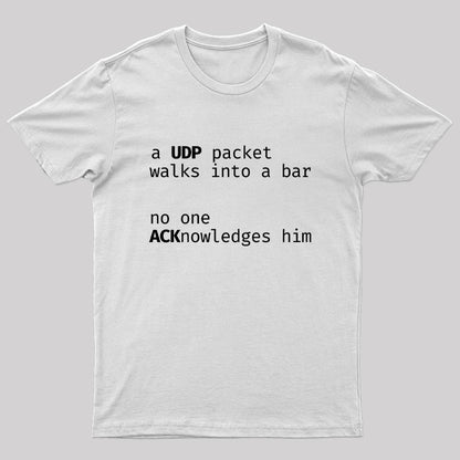 Funny Programming Joke UDP Packet Geek T-Shirt