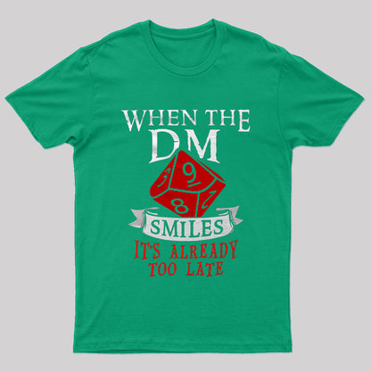When The Dungeon Master Smiles Nerd T-Shirt