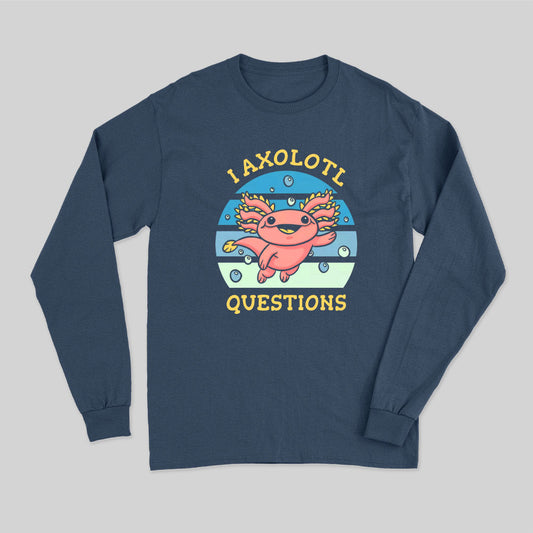 I axolotl questions Long Sleeve T-Shirt