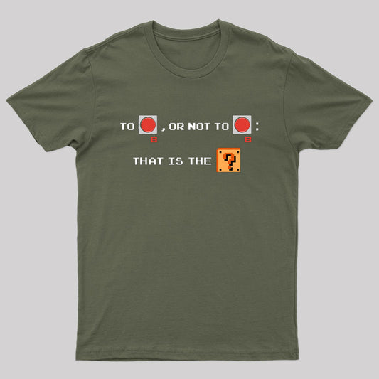 To B or not to B T-Shirt