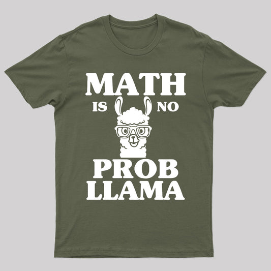 Math Is No Probllama Geek T-Shirt
