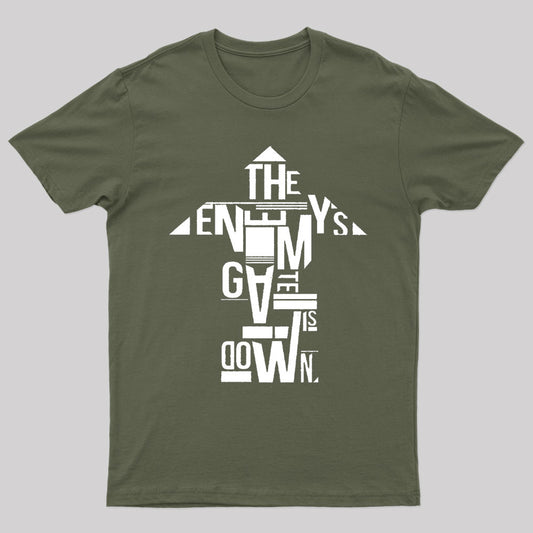 The Enemy's Gate Is Down Geek T-Shirt